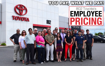 You Pay What We Pay! Employee Pricing at 802 Toyota.